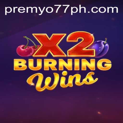Exploring the Vibrant World of BurningWinsX2 with PREMYO77