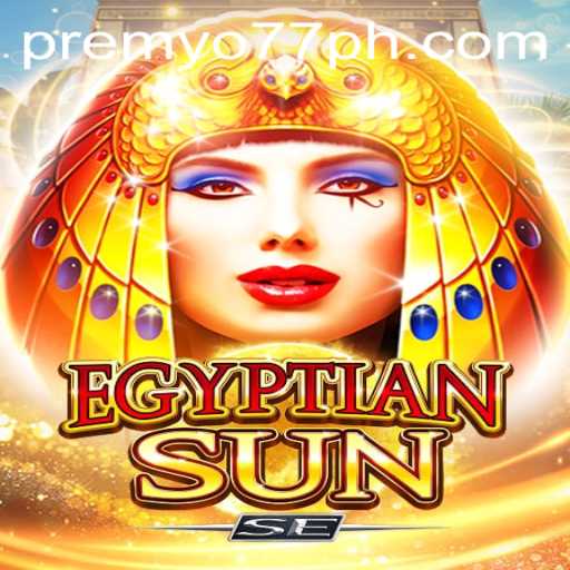 Discover the Enigma of EgyptianSunSE: A Modern Gaming Adventure with PREMYO77