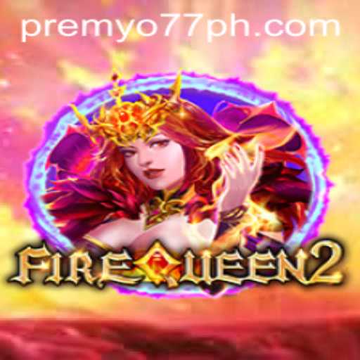 Unveiling FireQueen2: A Comprehensive Guide to the Latest Gaming Sensation