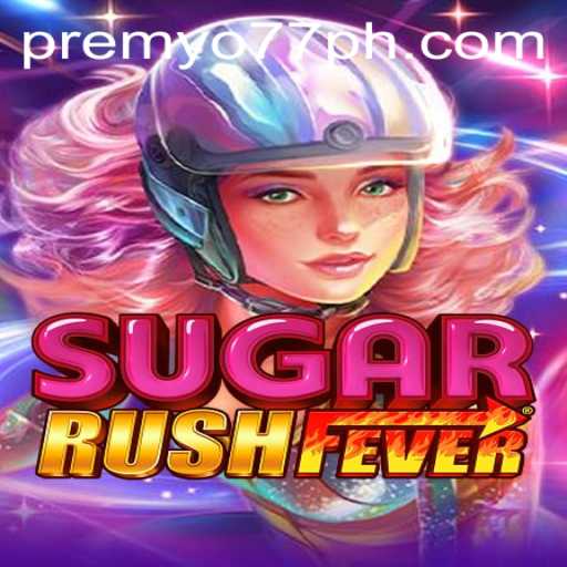 Exploring SugarRushFever: A Sweet Adventure with PREMYO77